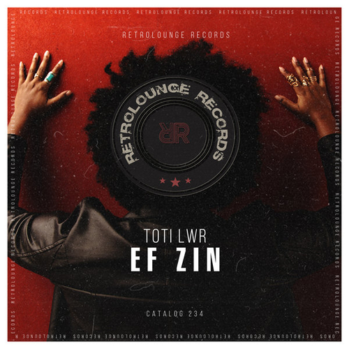 Toti LWR - Ef Zin [RETRO234]